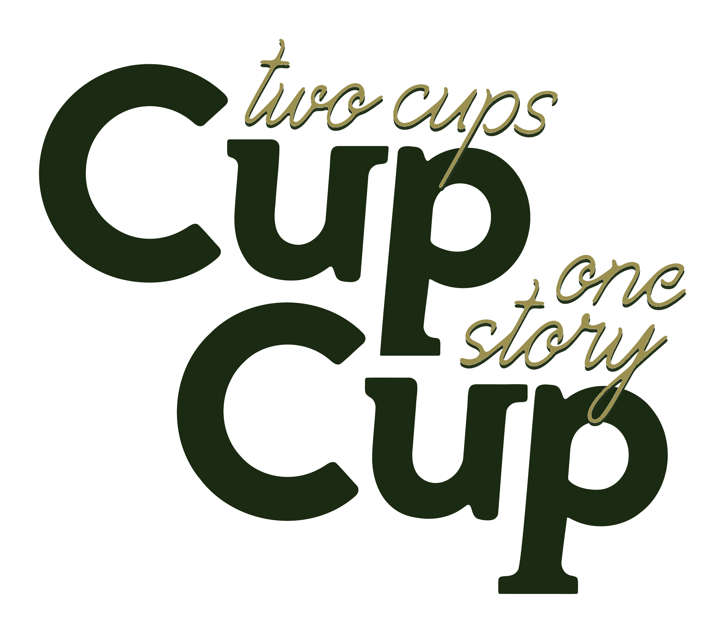 Cup Cup — Two cups, one story